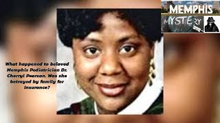 What happened to Dr. Cherryl Pearson (Memphis beloved Pediatrician #vanished) #memphis #coldcase