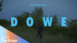 [KYEJEOL : The Stage] Summer #01. 서사무엘(Samuel Seo) - D O W E / at Early Night