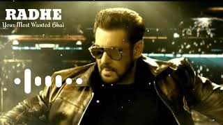 Radhe Radhe Song Ringtone | Radhe Movie Bgm Ringtone | Your Most Wanted Bhai | Radhe, Salman Khan
