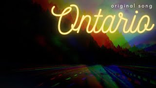 Ontario (Original Song)