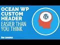 OceanWP Custom Header Tutorial - With Elementor