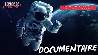 Documentaire UNIVERS, ESPACE 2021 - "Connaissance du Monde" (chaîne 221 sur Free) #YUKINY #UNIVERS