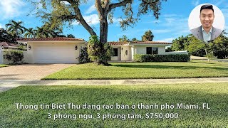 #291: Thiên Phạm - Biệt Thự ở thành phố Miami, FL, 3 phòng ngủ, 3 phòng tắm, $750,000