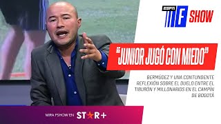 ¡CONTUNDENTE! Bermúdez: "#Junior jugó con miedo ante #Millonarios"