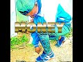 Money by Deonelly k starbwoy