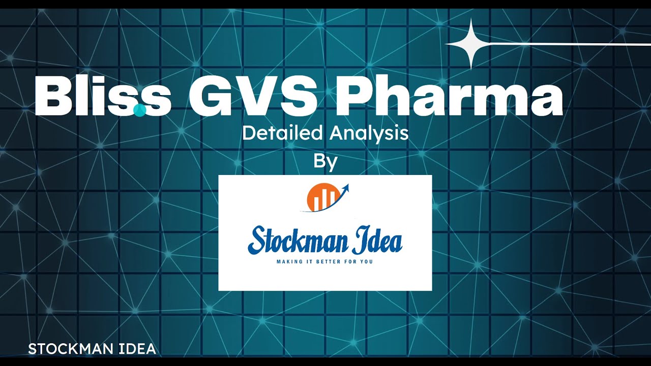 Bliss GVS Pharma Stock Analysis | Bliss GVS Share Analysis| STOCKMAN ...