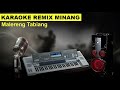 Karaoke Malereang Tabiang - Remix Lagu Minang