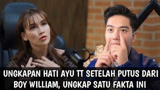 Fans ikut Sedih!! Ungkapan Hati Ayu Tt Setelah Putus Dari Boy William, Banjir Dukungan Dari Netizen