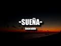 Intocable - Sueña [Letra/Lyrics]