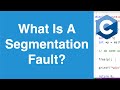 Segmentation Faults And Common Causes | C Programming Tutorial