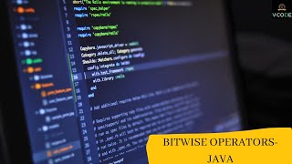 BITWISE OPERATORS - JAVA | V-CODE | CSI | VIT-AP