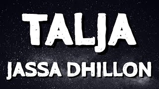 Talja Lyrics | Jassa Dhillon | Deepak Dhillon | Gur Sidhu | Punjabi Song | Above All Album