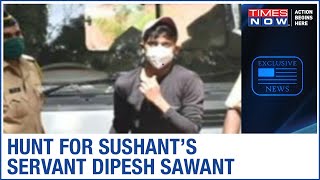 Hunt for Sushant Singh Rajput's house help Dipesh Sawant | Ground Report