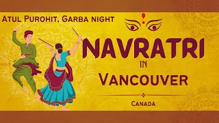 Atul Purohit Garba in Vancouver Canada #atulpurohitgarba #GarbaVancouver #AtulPurohitCanada