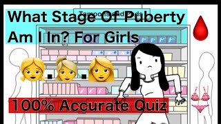 What Stage Of Puberty Am I In| Quiz for girls