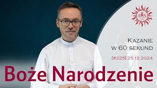 Kazanie w 60 sekund [#225] wraz z życzeniami - Boże Narodzenie 2025.