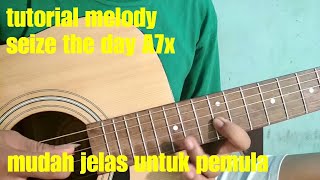 Tutorial melody gitar seize the day - Avenged Sevenfold/A7X