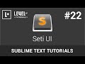 Sublime Text Tutorials #22 - Seti UI