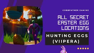 All Secret Easter Egg Locations Hunting Eggs Viipera 0214-6697-5638 Fortnite Creative Find the