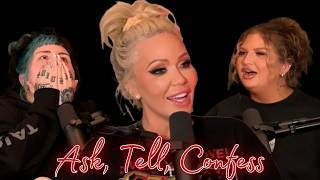 The Most Shocking Confession To Date!! | Ask, Tell, Confess