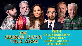The George Lucas Talk Show with Jorma Taccone, Dave Foley, Jared Harris and Chloe Radcliffe