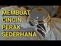 SAYA MEMBUAT CINCIN PERAK DARI BAHAN