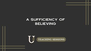 A Sufficiency of Believing | Damon Thompson