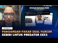 Pandangan Pakar soal Hukum Kebiri untuk Predator Seks