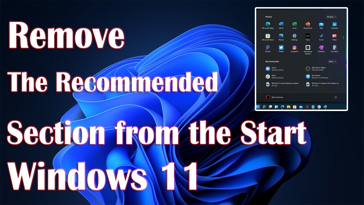 Remove The Recommended Section From The Start Menu In Windows 11 - How ...