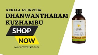 Kerala Ayurveda Dhanwantharam Kuzhambu | Pain relieving and Anti-inflammatory oil