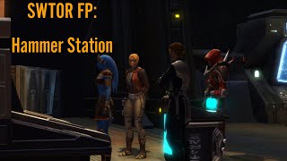 SWTOR Flashpoint: Hammer Station