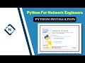 Python for Network Engineer | Python Installation | Video 1