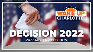 Election Day arrives for the 2022 midterms: #WakeUpCLT To Go 11/8/22