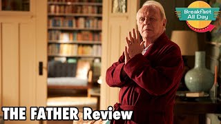 The Father movie review - Breakfast All Day