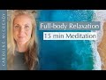 15 Minute Guided Breathing Meditation for Full-body Relaxation to Nurture Your Nervous System