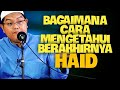 Bagaimana Cara Mengetahui Berakhirnya Haid? DR Firanda Andirja MA