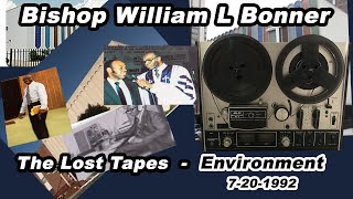 Bishop William L Bonner (Lost Tapes) - Environment