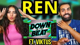 OUR REACTION TO REN - Down On The Beat (feat. Viktus) 🔥 [Official Lyric Video]