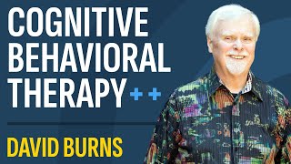 Cognitive Behavioral Therapy and beyond // with David Burns