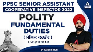 PPSC Senior Assistant, Cooperative Inspector 2022 | Polity | Fundamental Duties | By Fateh Singh