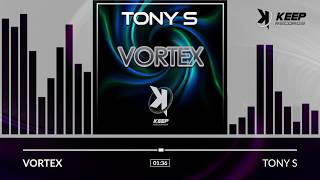 Tony S - Vortex