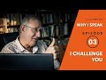 Walter Veith - I Challenge You - Why I Speak 3