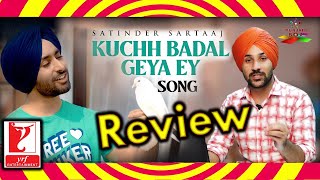 Kuchh  Badal Geya Ey ( Song Review ) Satinder Sartaaj | New Punjabi Song 2020 | Soulful Punjabi Song