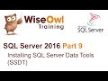 SQL Server 2016 Part 9 - Installing SQL Server Data Tools (SSDT)