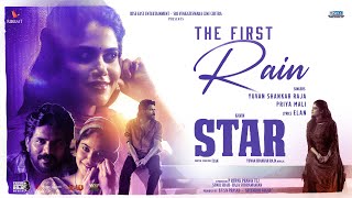 STAR - The First Rain Video | Kavin | Elan | Yuvan Shankar Raja | Lal, Aaditi Pohankar