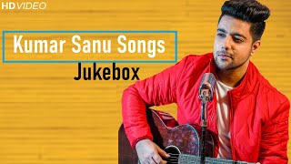 Non Stop Kumar Sanu Songs Jukebox | Siddharth Slathia | 90s Bollywood Songs | Unplugged Covers