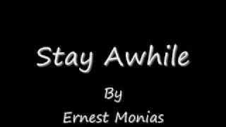 Ernest Monias-Stay Awhile