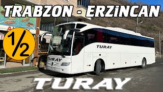 #223 MEŞHUR ZİGANA GEÇİDİ / TURAY SEYAHAT / TRABZON - ERZİNCAN OTOBÜS YOLCULUĞU