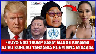 MANGE KIMAMBI AFICHUA HAYA ISHU YA TRUMP KUINYIMA TANZANIA MSAADA WA MALARIA NA UKIMWI