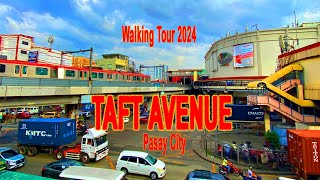 TAFT AVENUE 2024 PASAY CITY | WALKING TOUR JANUARY 2024 | TAFT AVE. PASAY CITY PHILIPPINES